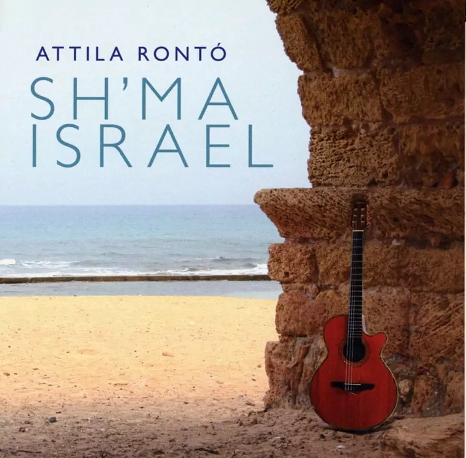 CD - Sh'ma Israel von Attila Rontó