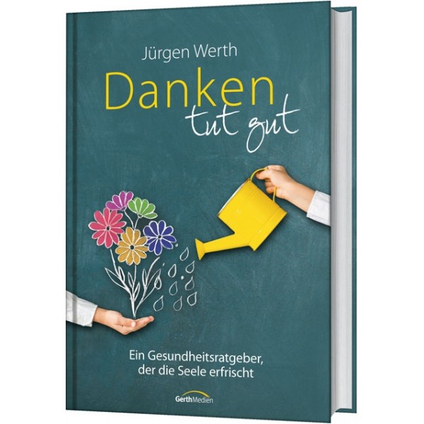 Jürgen Werth: Danken tut gut