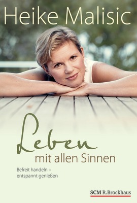Leben mit allen Sinnen