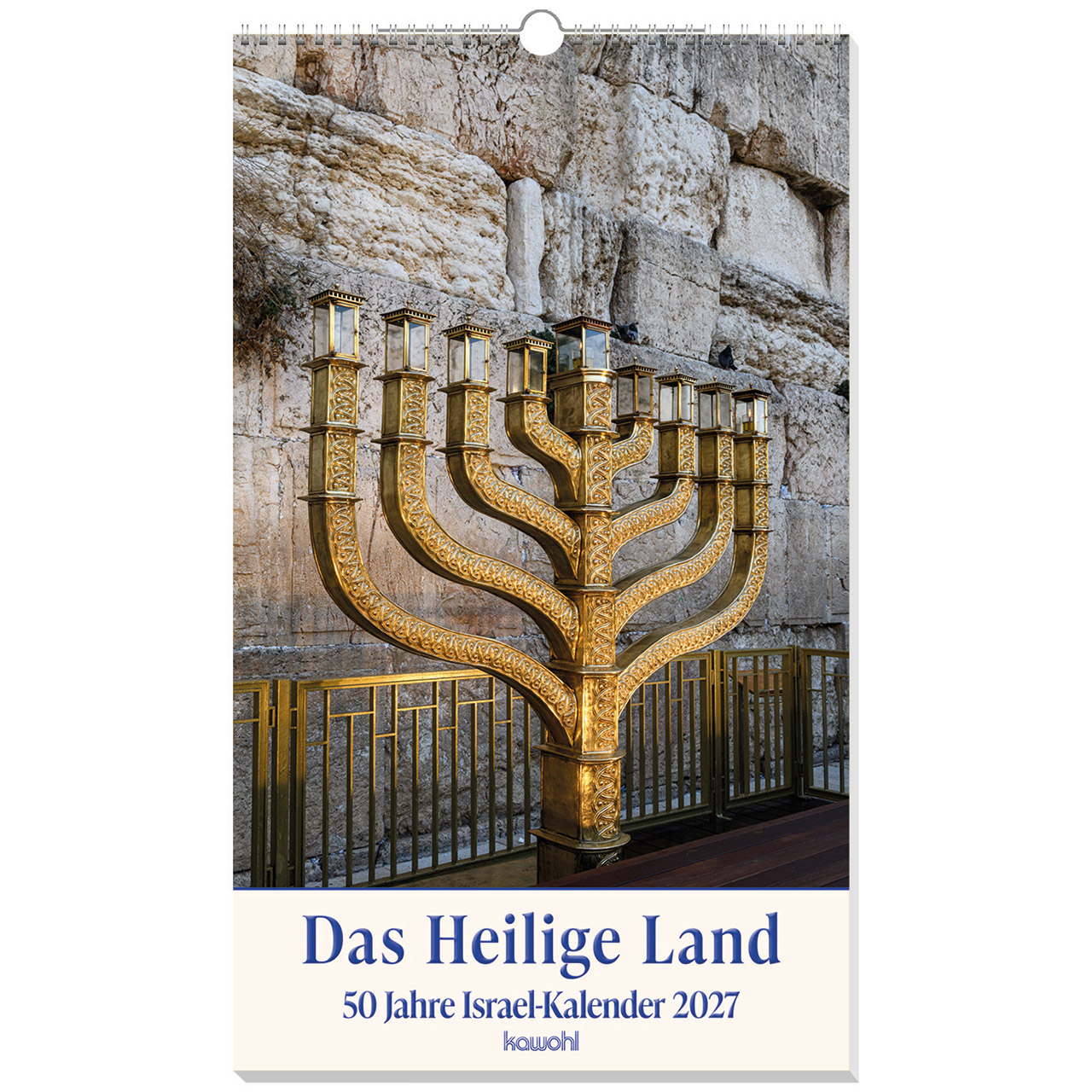 Das Heilige Land 2027 (Poster - Israel - Kalender )