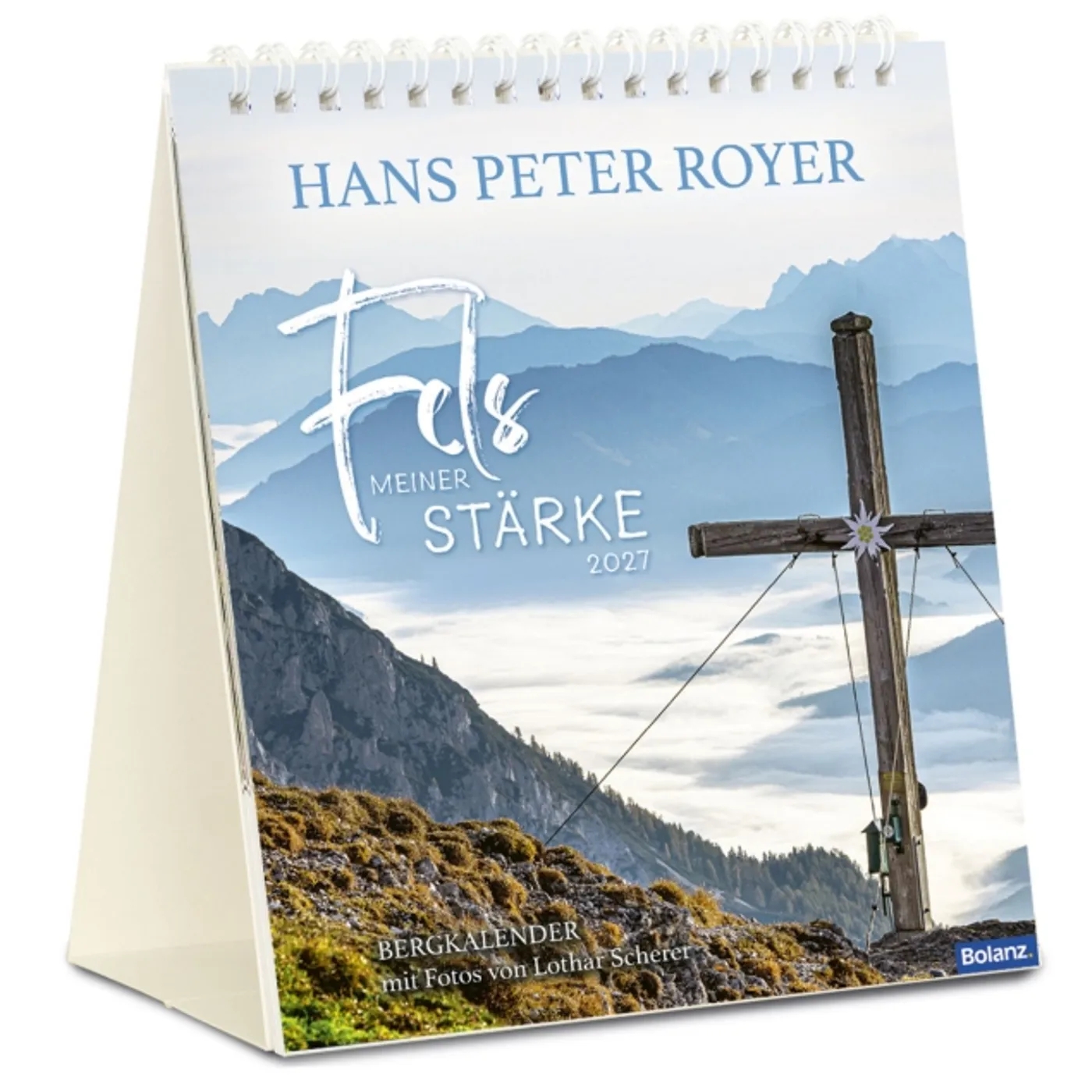 Fels meiner Stärke 2027 -Tischkalender Hans-Peter Royer