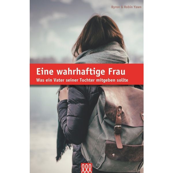 Byron Forrest Yawn, Robin Yawn, Eine wahrhaftige Frau