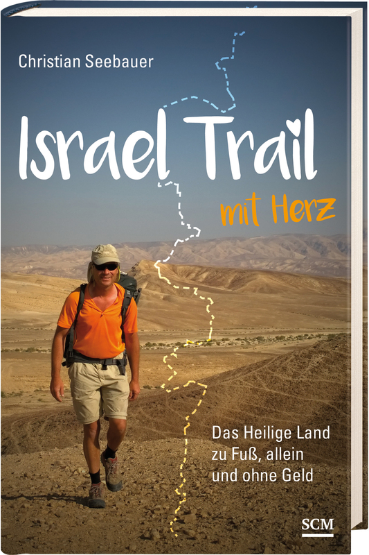 Christian Seebauer:  Israel Trail mit Herz