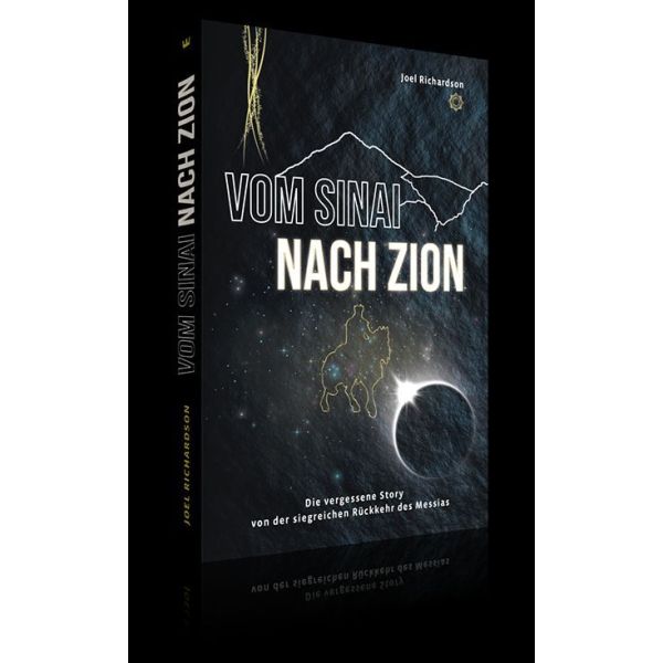 SinaiZion Joel Richardson, Vom Sinai nach Zion