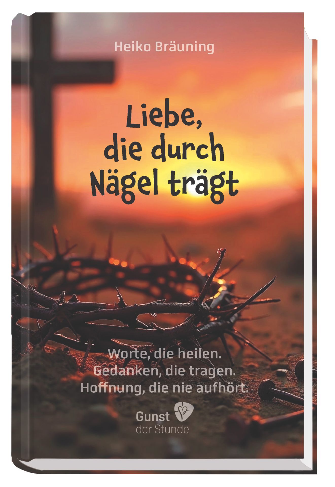 Heiko Bräuning, Liebe, die durch Nägel trägt