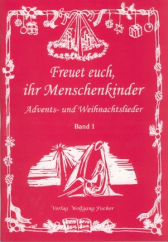 Freuet euch, ihr Menschenkinder - Band 1
