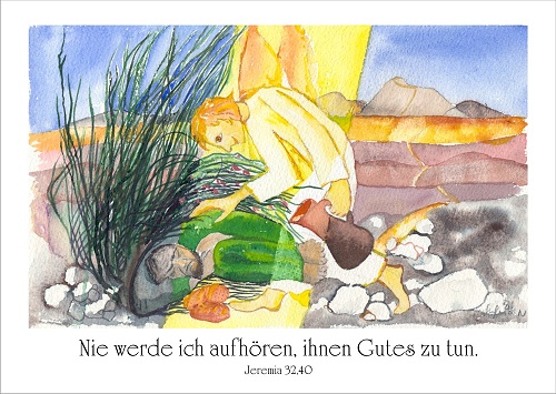 "Nie werde ich aufhören, ihnen GUTES zu tun"