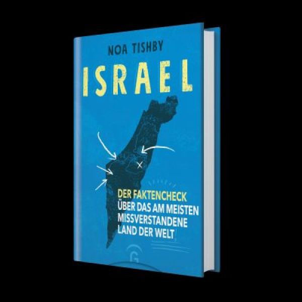 Noa Tishby, Israel - Faktencheck über das am meisten missverstandene Land der Erde