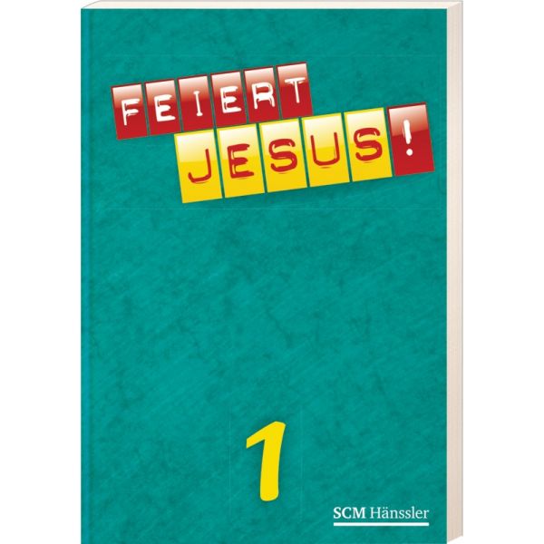 FeiertJesus1 Feiert Jesus! 1 (Liederbuch)