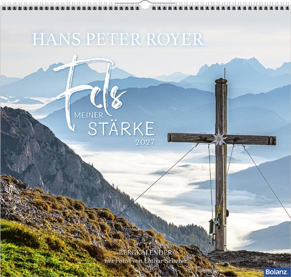 Fels meiner Stärke 2027 - Wandkalender (Hans-Peter Royer)