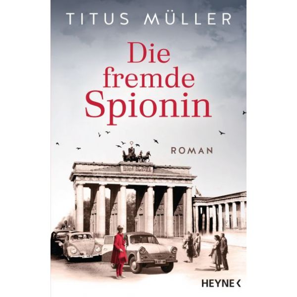 DiefremdeSpionin Titus Müller, Die fremde Spionin (1)