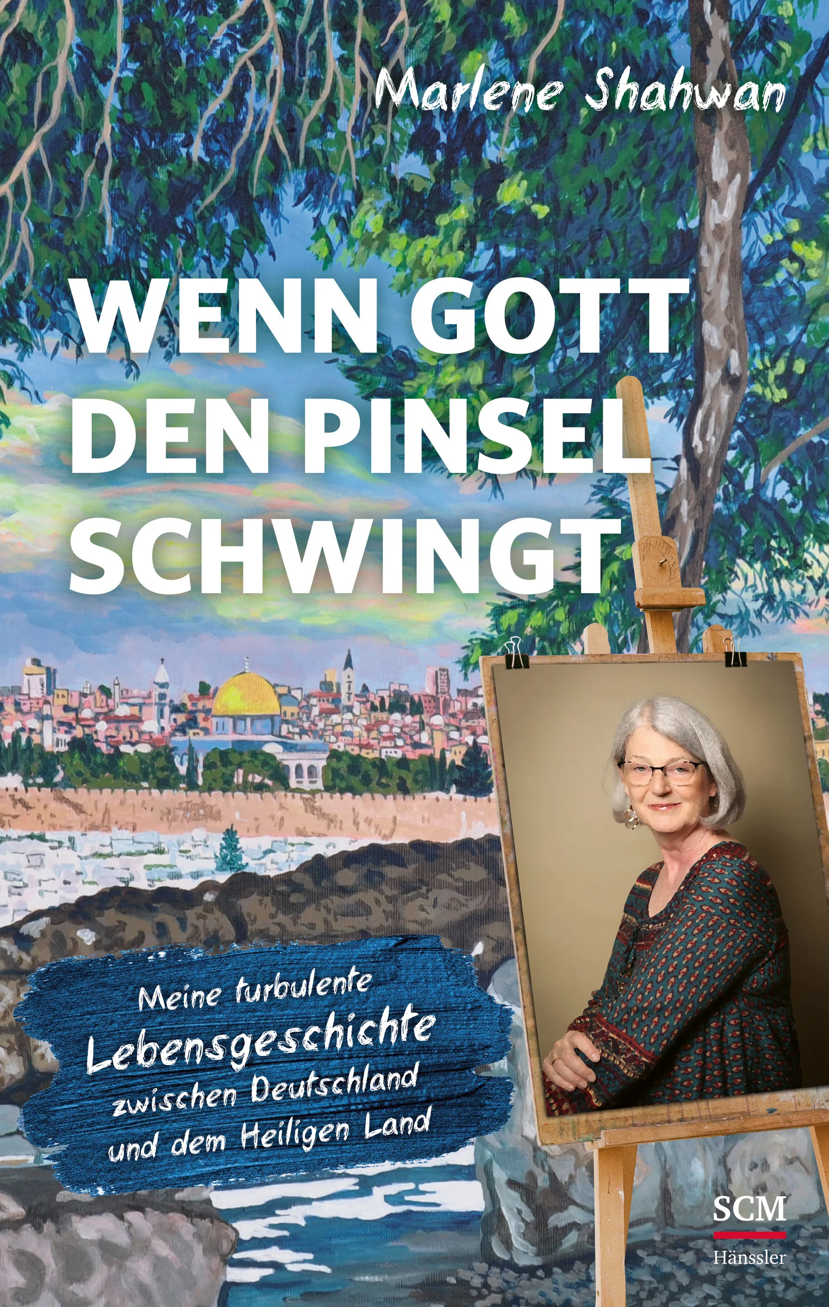Marlene Shahwan, Wenn Gott den Pinsel schwingt