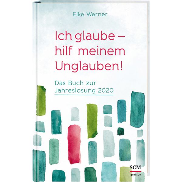 Elke Werner, Ich glaube - hilf meinem Unglauben!