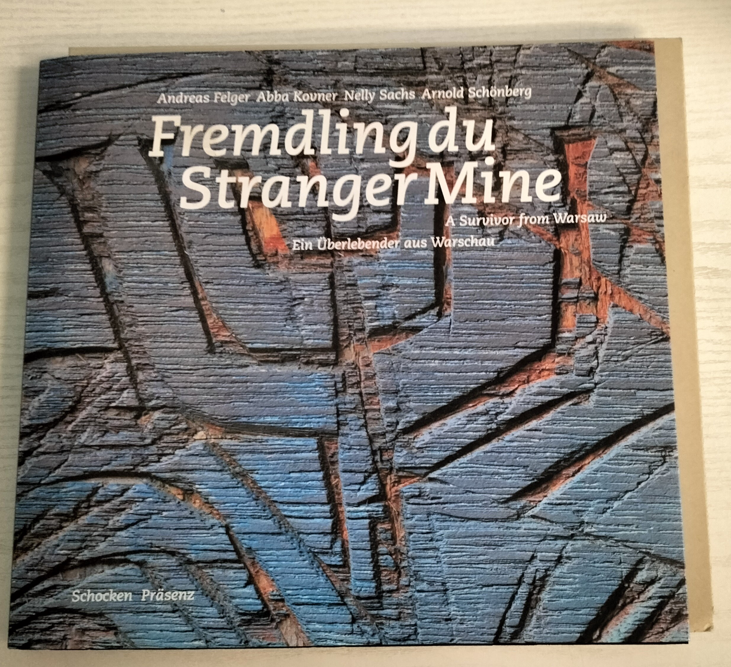 Fremdling du. Stranger Mine. Ein Überlebender aus Warschau. A Survivor from Warsaw.