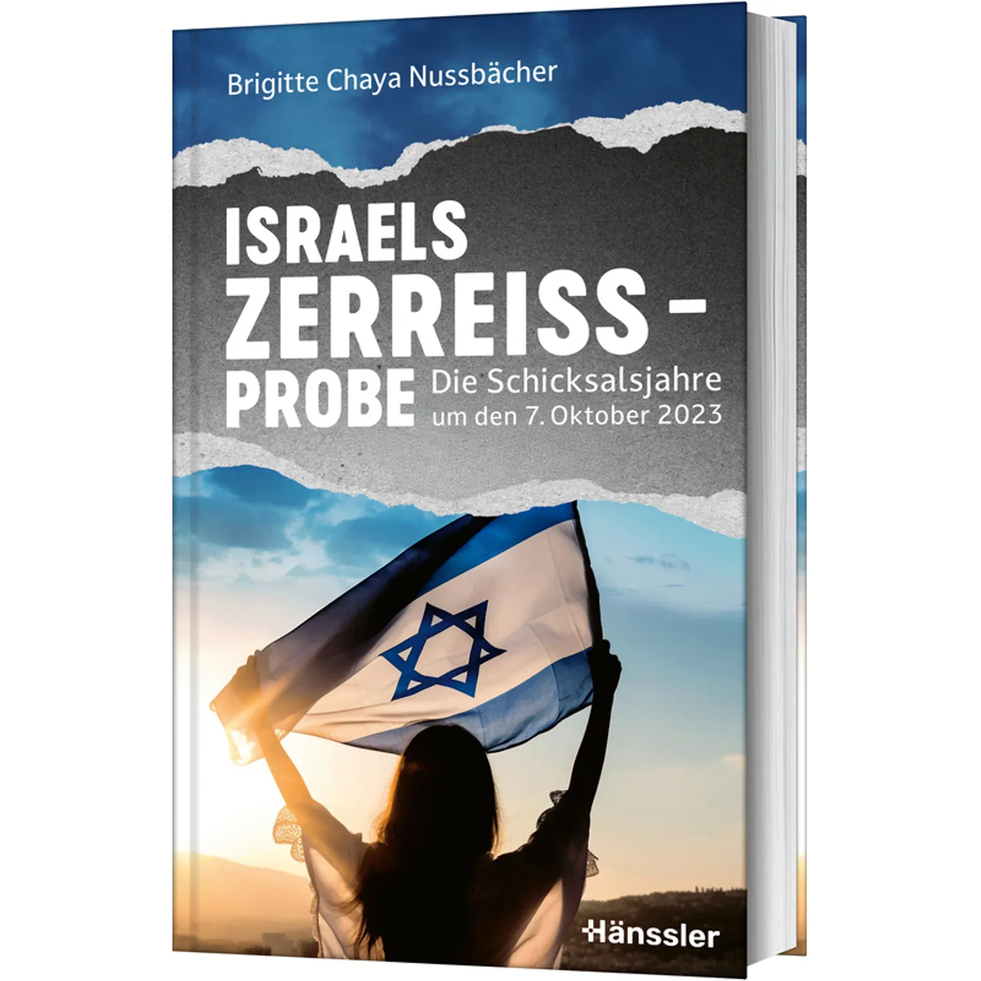 Brigitte Chaya Nussbächer, Israels Zerreißprobe - Die Schicksalsjahre um den 07.Oktober 2023