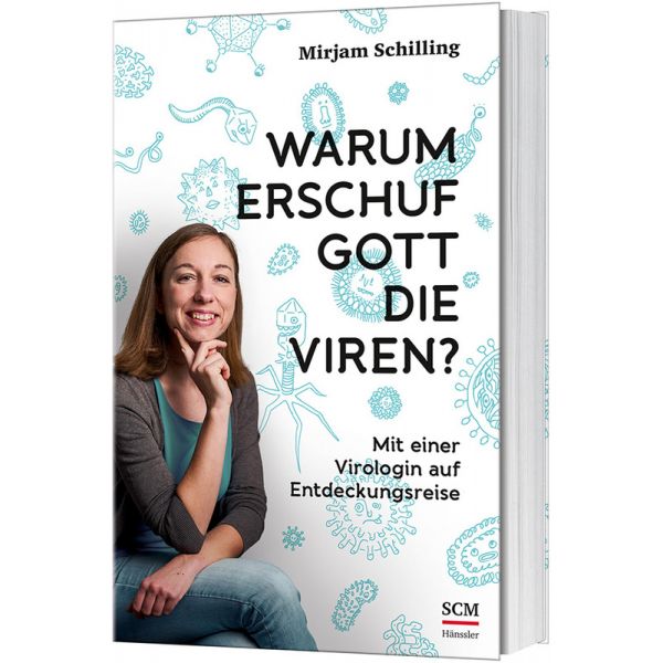 Mirjam Schilling, Warum erschuf Gott die Viren?