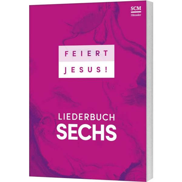 Feiert Jesus 6 - Liederbuch