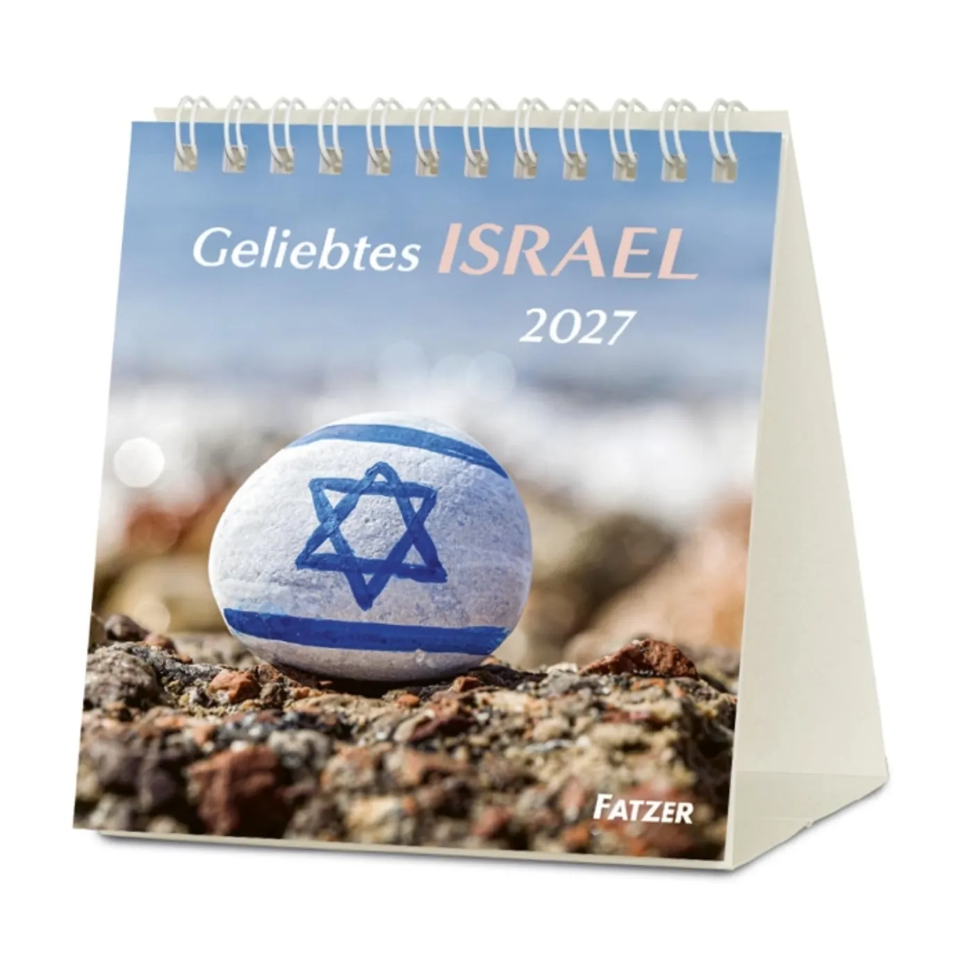 Geliebtes Israel 2027 - Tischkalender