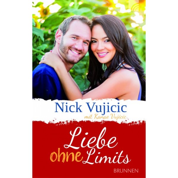 LiebeohneLimits Nick Vujicic & Kanae Vujicic: Liebe ohne Limits