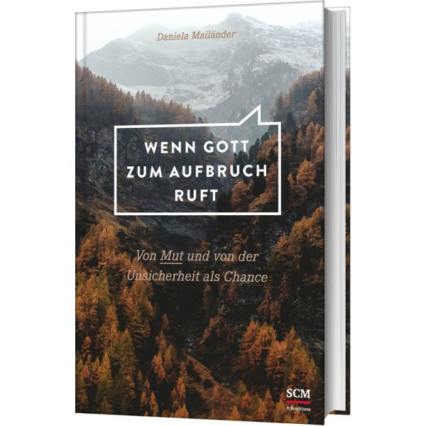 AufbruchRufen Daniela Mailänder, Wenn Gott zum Aufbruch ruft