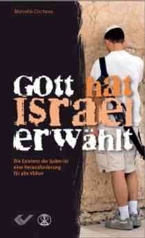 Gott hat Israel erwählt