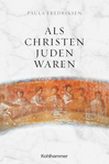 Paula Frederikson, Als Christen Juden waren