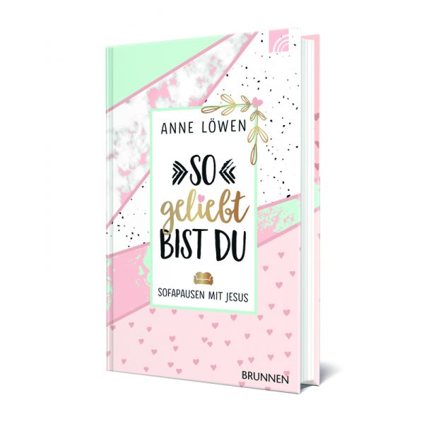 Anne Löwen, So geliebt bist Du