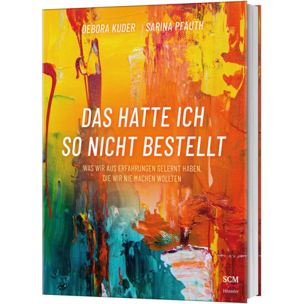 Deborah Kuder & Sarina Pfauth, Das hatte ich so nicht bestellt