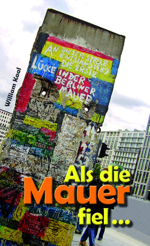 Als die Mauer fiel...