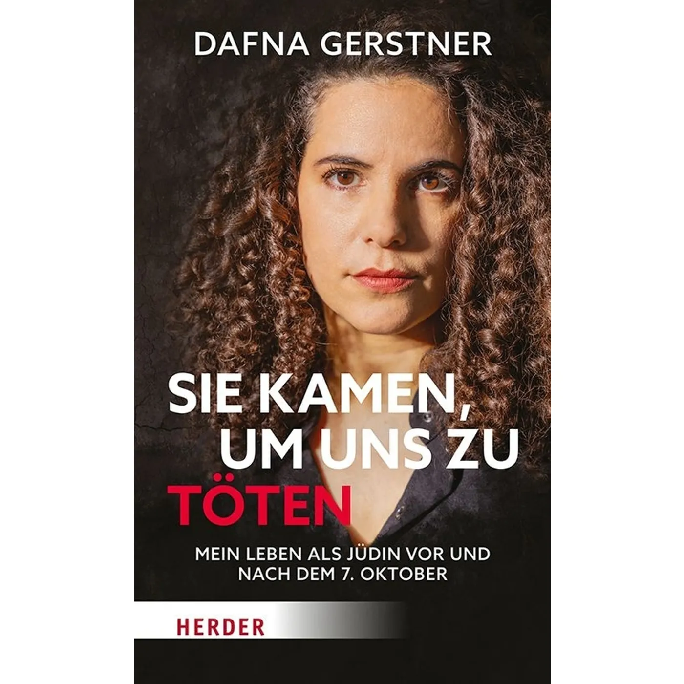 Dafna Gerstner & Manfred Otzelsberger, Sie kamen, um uns zu töten