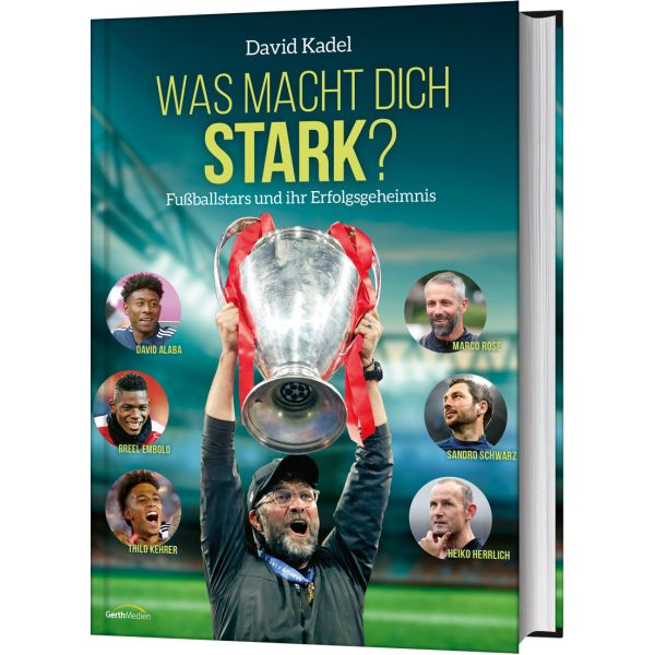 David Kadel, Was macht dich stark?