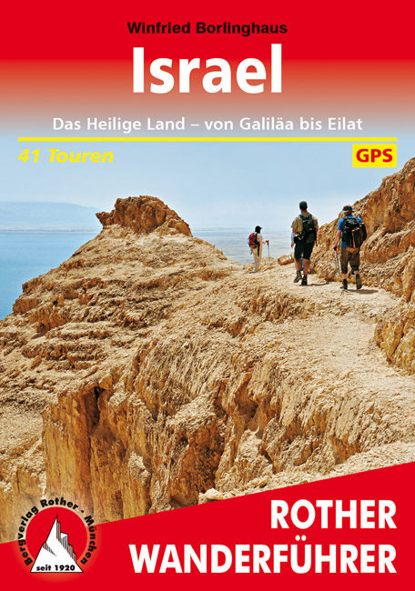 Winfried Borlinghaus: ISRAEL - 41 Touren in Israel