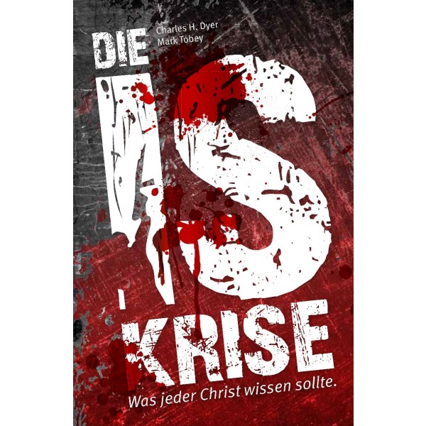 Charles H. Dyer & Mark Tobey: Die IS-Krise