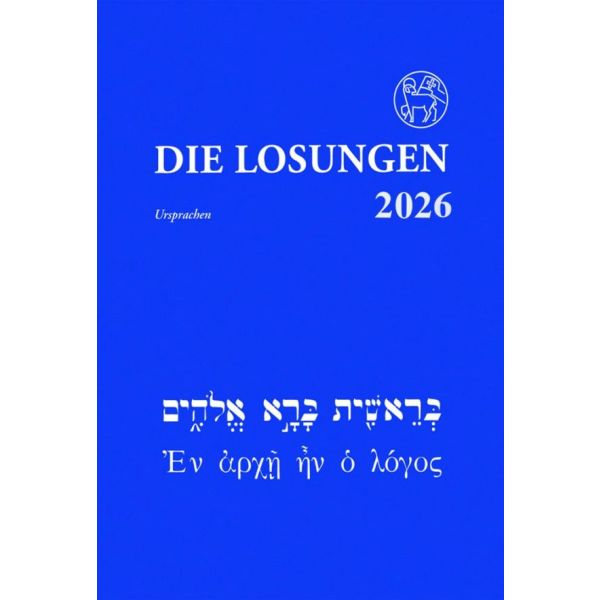 Losungen 2026 - Ursprachen Hebräisch und Altgriechisch Losungen 2026 - Ursprachen Hebräisch und Altgriechisch