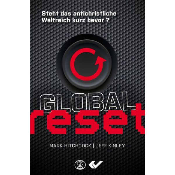 Jeff Kinley & Mark Hitchcock, Global Reset
