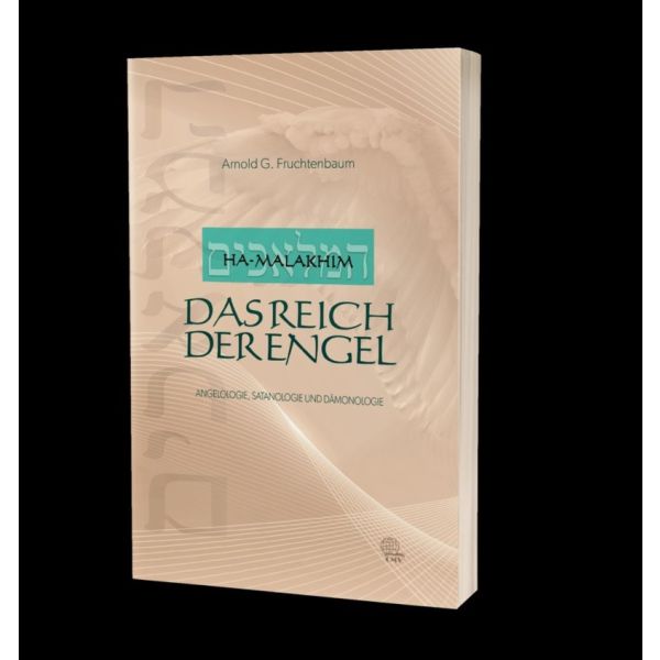 Arnold G. Fruchtenbaum, Ha-Malakhim: Das Reich der Engel