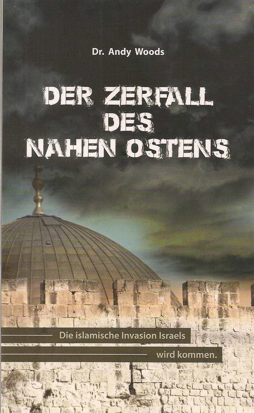 Dr. Andy M. Woods, Der Zerfall des Nahen Ostens