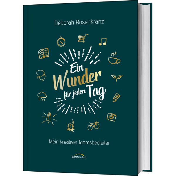 Deborah Rosenkranz, Ein Wunder für jeden Tag - Mein kreativer Jahresbegleiter