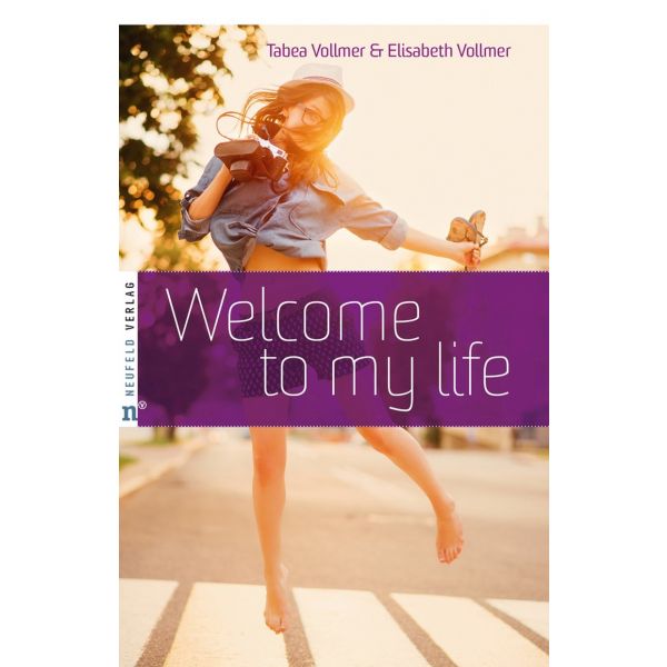 Tabea & Elisabeth Vollmer, Welcome to my Life