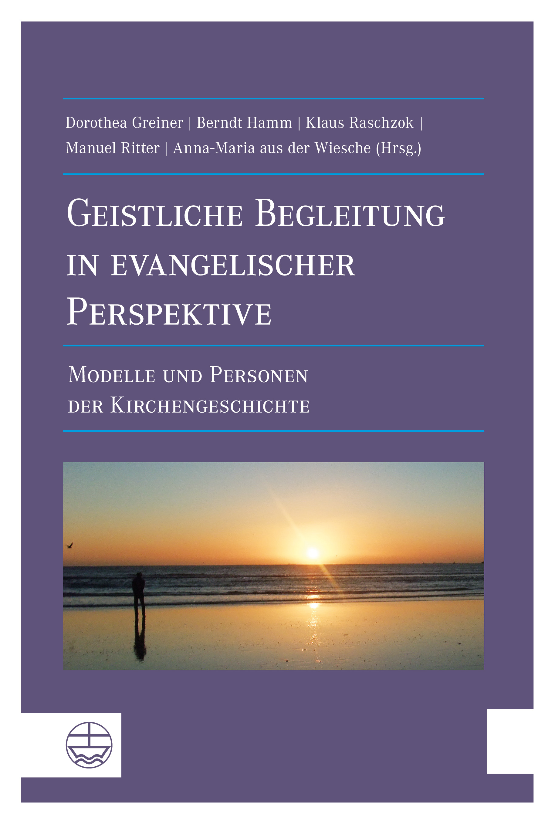 Geistliche Begleitung in evangelsicher Perspektive