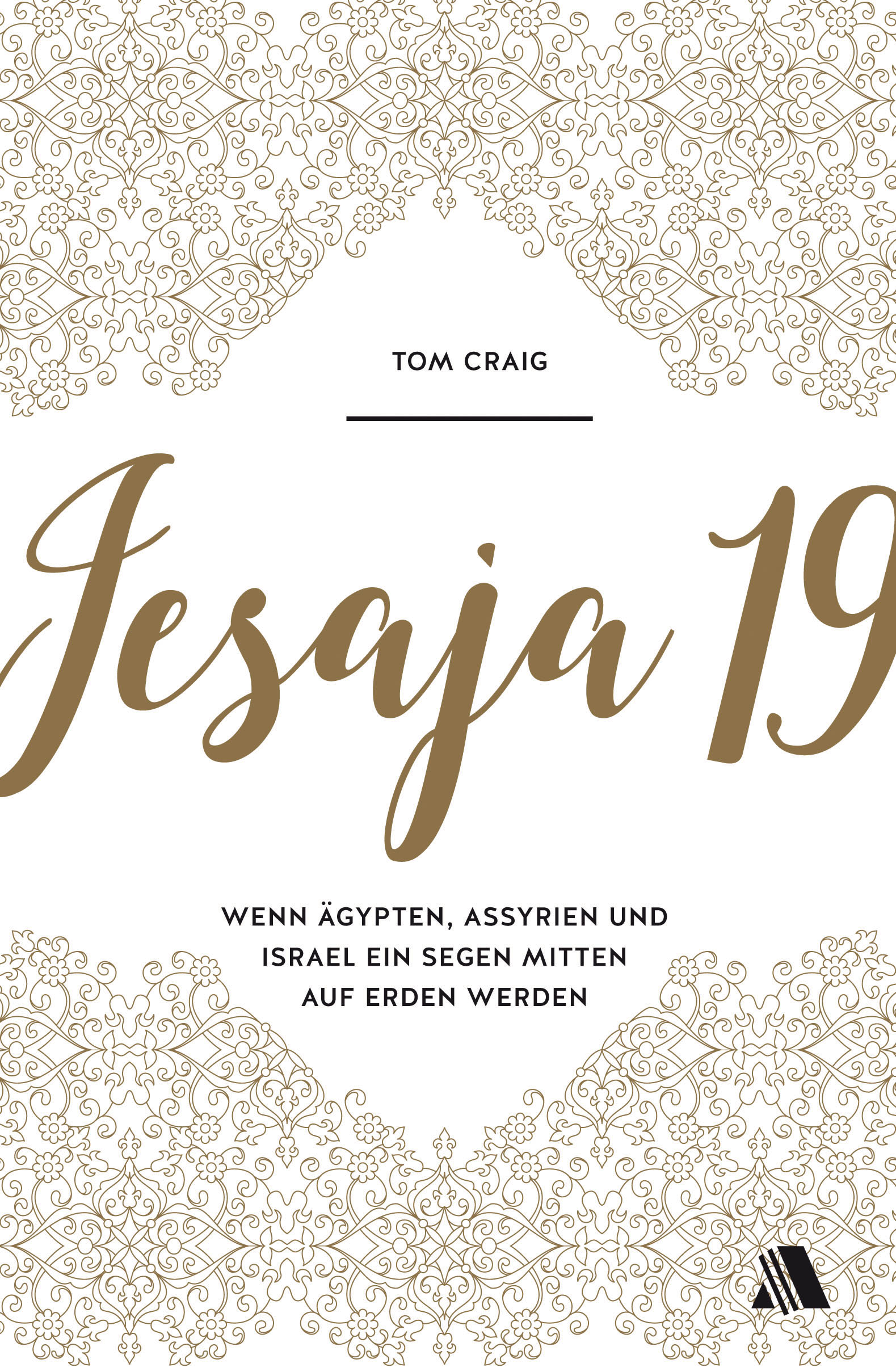 Tom Craig, Jesaja 19