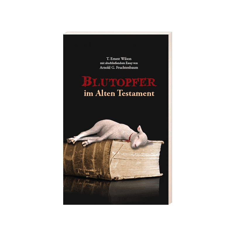 Wilson / Fruchtenbaum, Blutopfer im Alten Testament