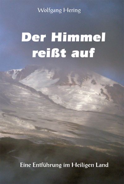 Wolfgang Hering: Der Himmel reißt auf