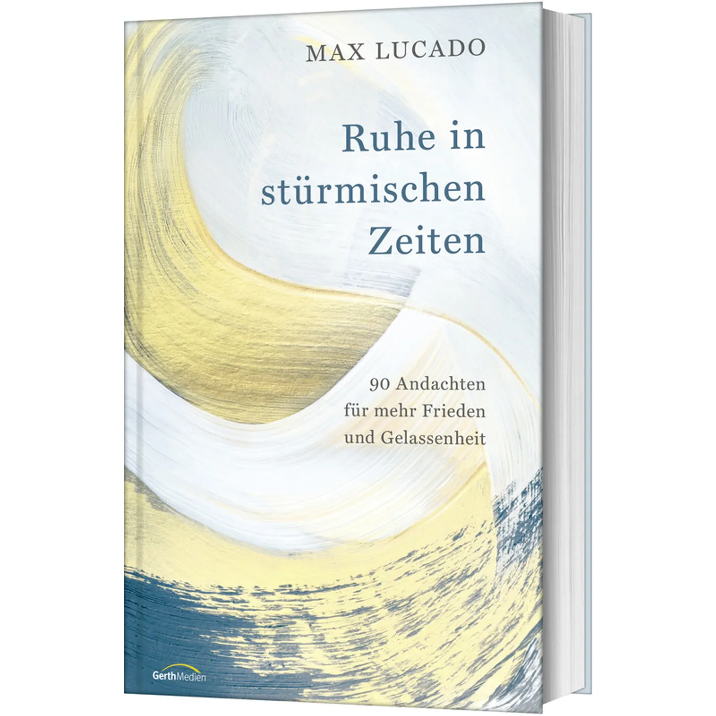Max Lucado, Ruhe in stürmischen Zeiten