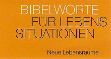 Neujahreslose Bibelworte "Neue Lebensräume"