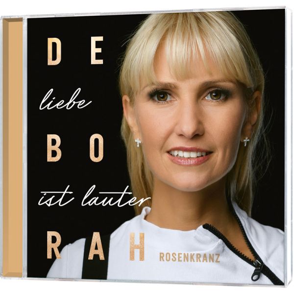 LiebeistLauter CD, Deborah Rosenkranz, Liebe ist lauter