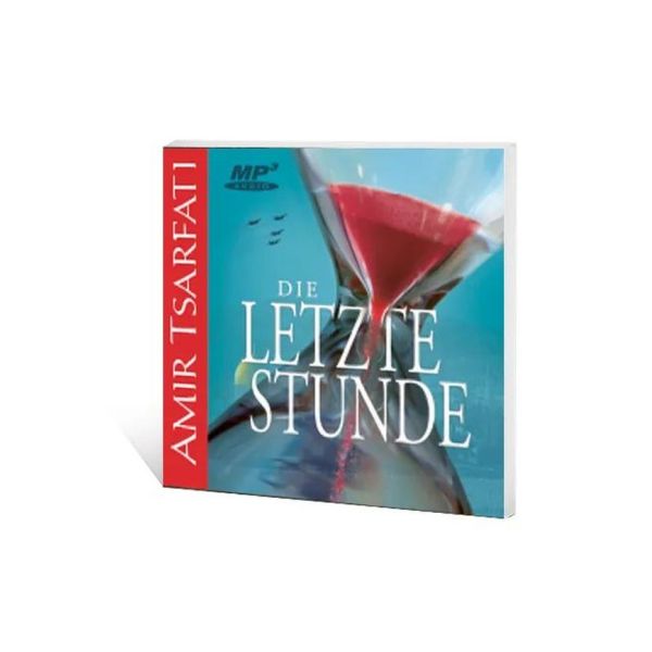 Amir Tsarfati, Die letzte Stunde - Hörbuch-CD (3-CD)