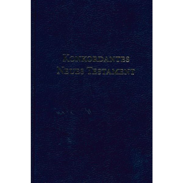 KonNeuTestament Konkordantes Neues Testament