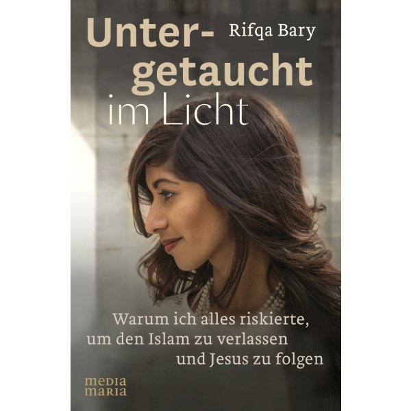 untergetaucht Rifqa Bary: Untergetaucht im Licht