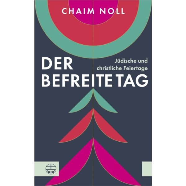 Chaim Noll, Der befreite Tag